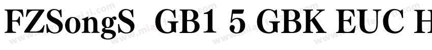 FZSongS  GB1 5 GBK EUC H字体转换